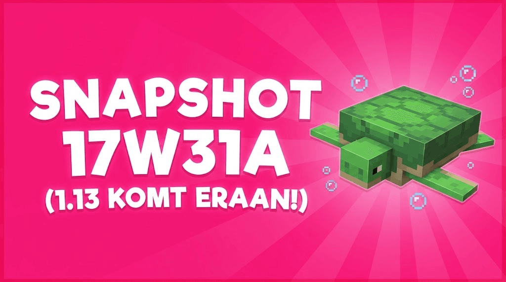 Minecraft Snapshot 17W31A (1.13 komt eraan!)